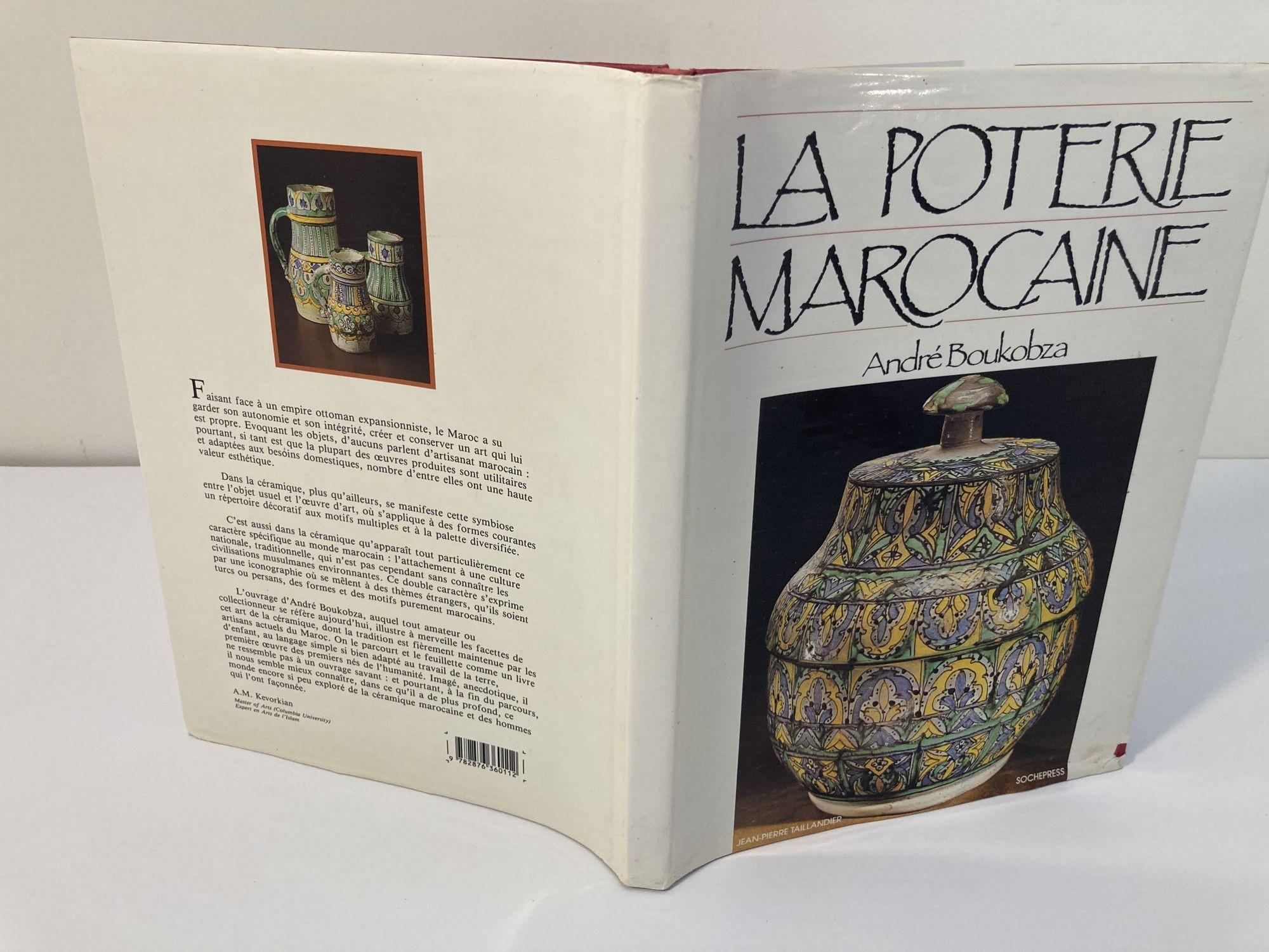 20th Century Moroccan Pottery La Poterie Marocaine by André Boukobza French Edition Hard For Sale