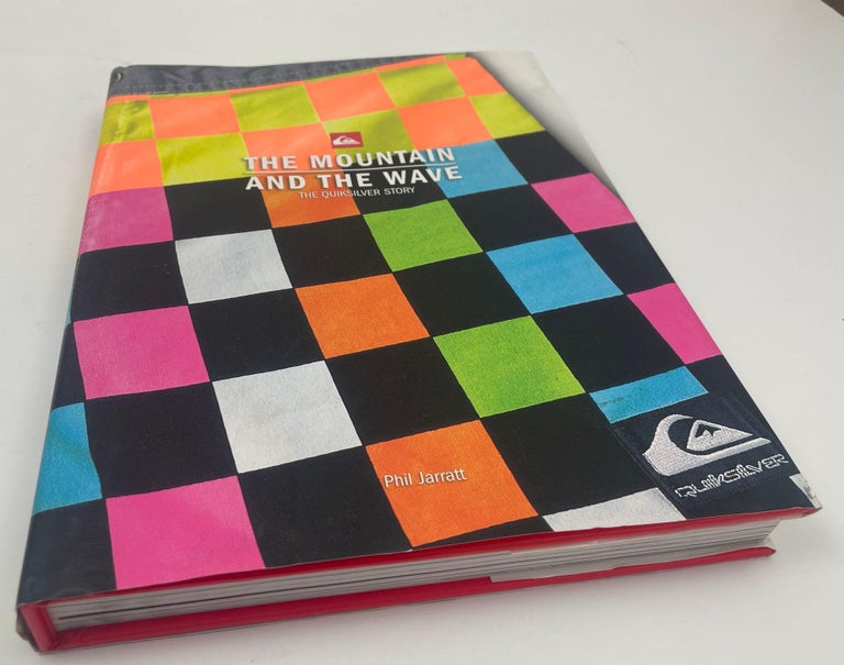 The Mountain and the Wave The Quiksilver Story Hardcover Book by
