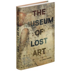 The Museum of Lost Art by Noah Charney