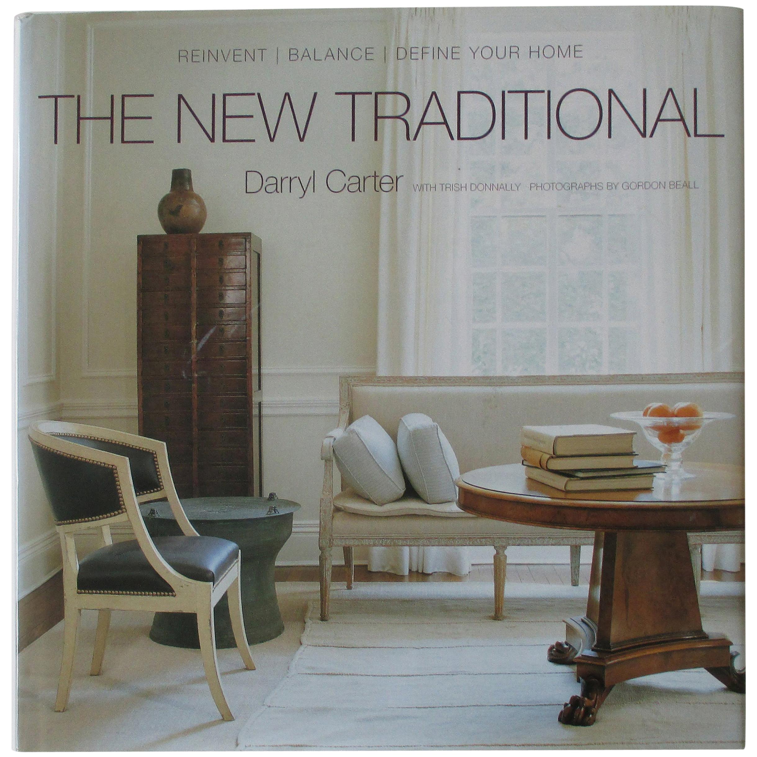 The New Traditional, Reinvent-Balance-Define Your Home Hard Cover Book