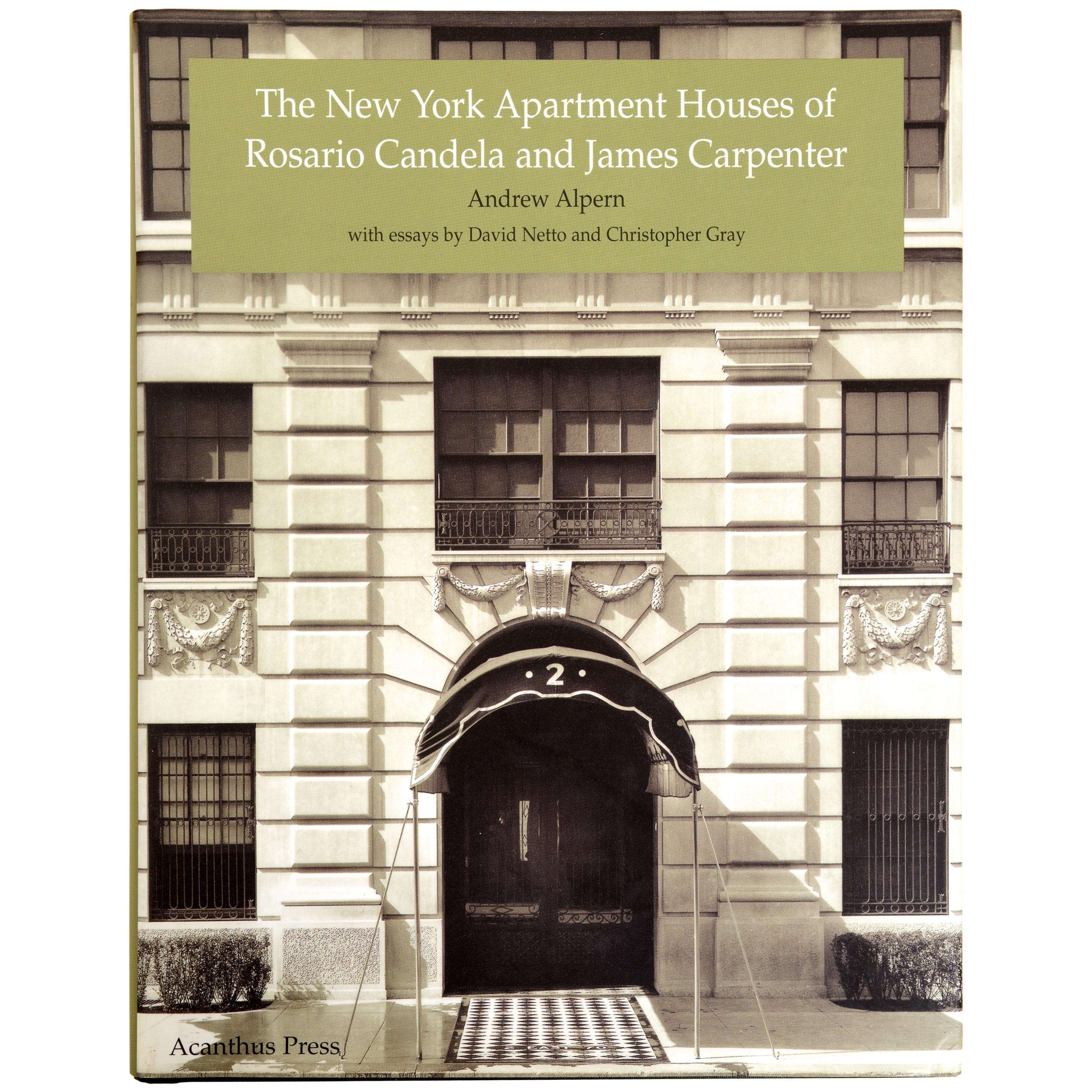 The New York Apartment Houses of Rosario Candela and James Carpenter, 1st Ed