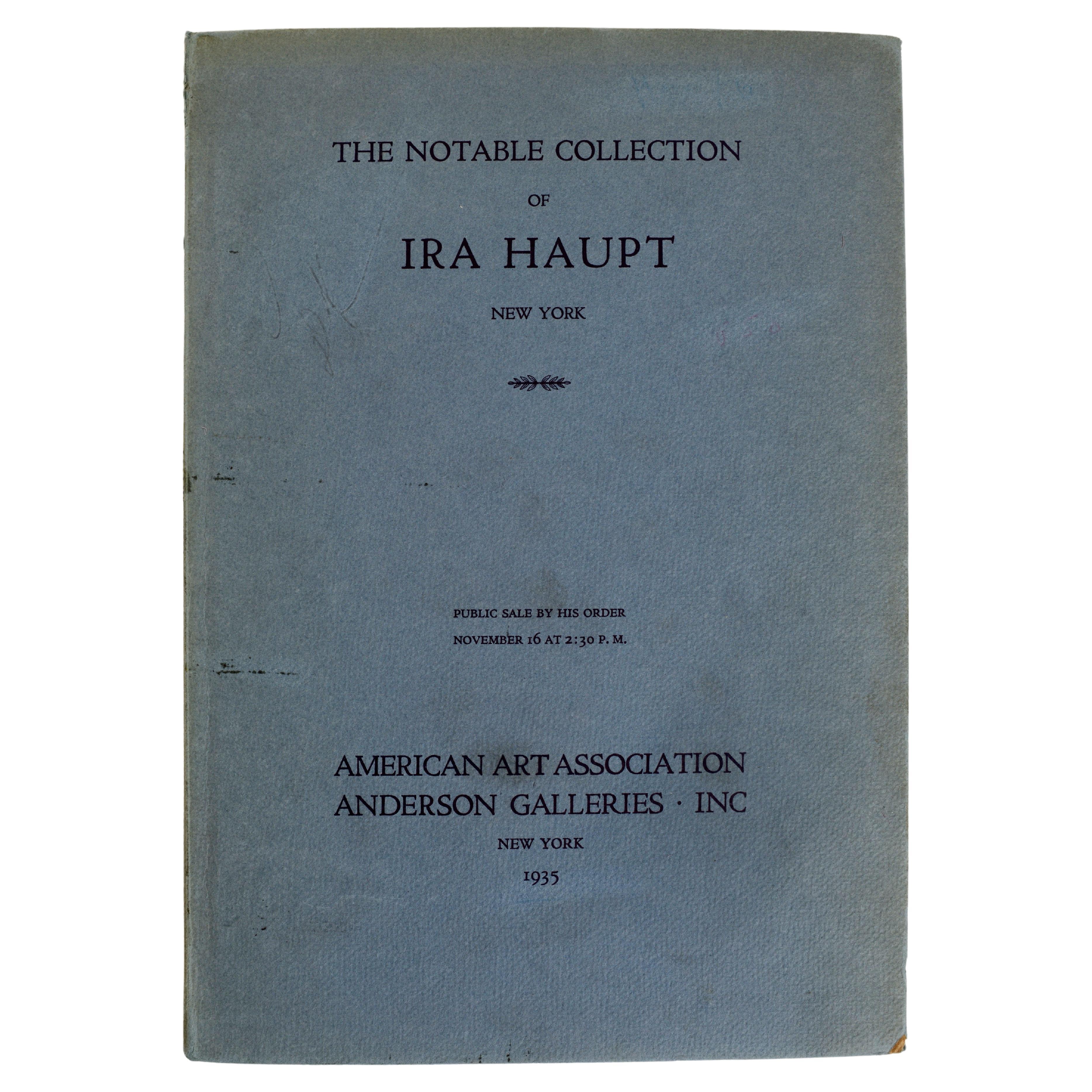 The Notable Collection of Ira Haupt, New York by American Art Association, 1935 For Sale