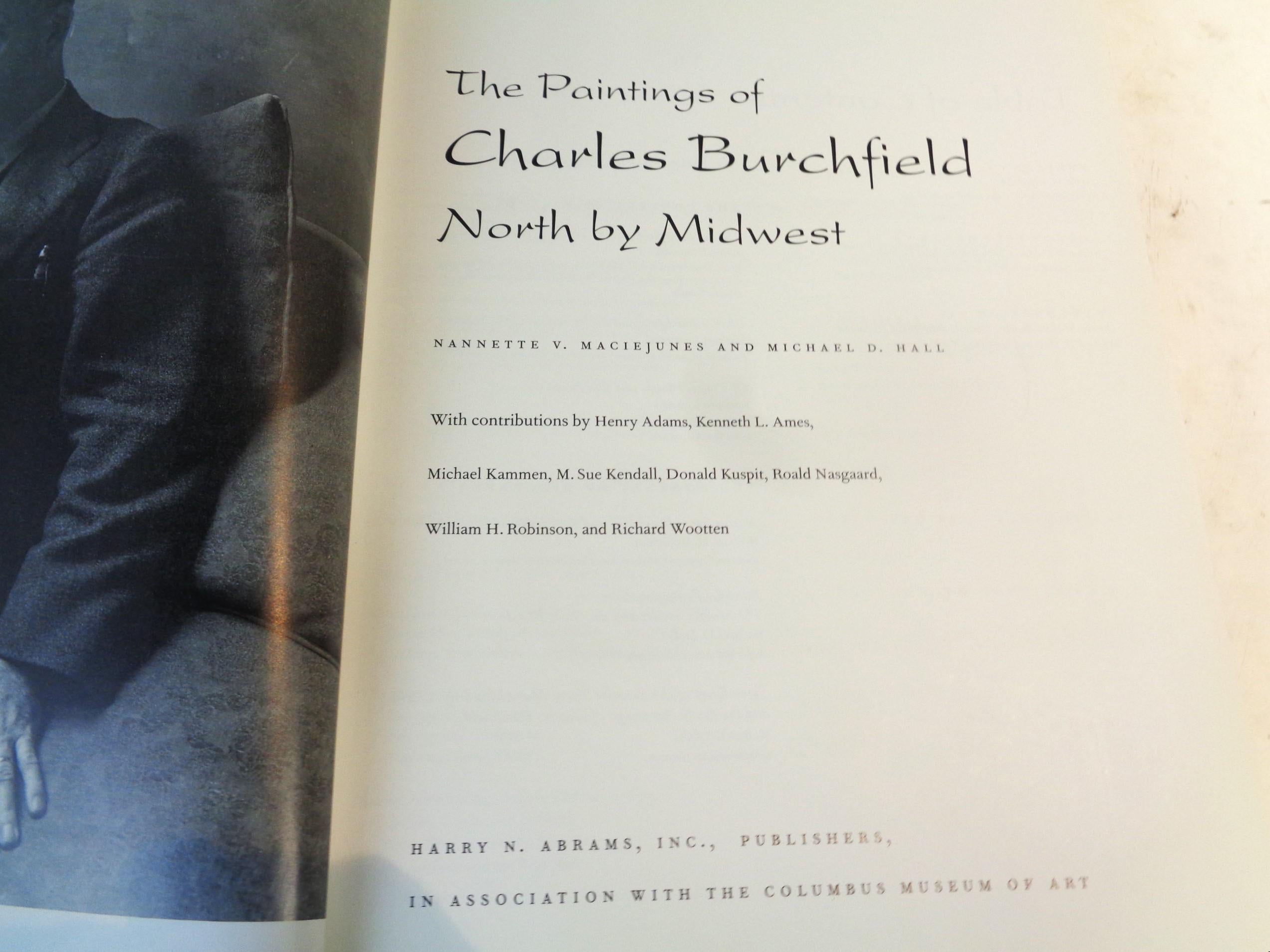 Late 20th Century The Paintings of Charles Burchfield North by Midwest - 1997 Abrams, 1st Ed. 