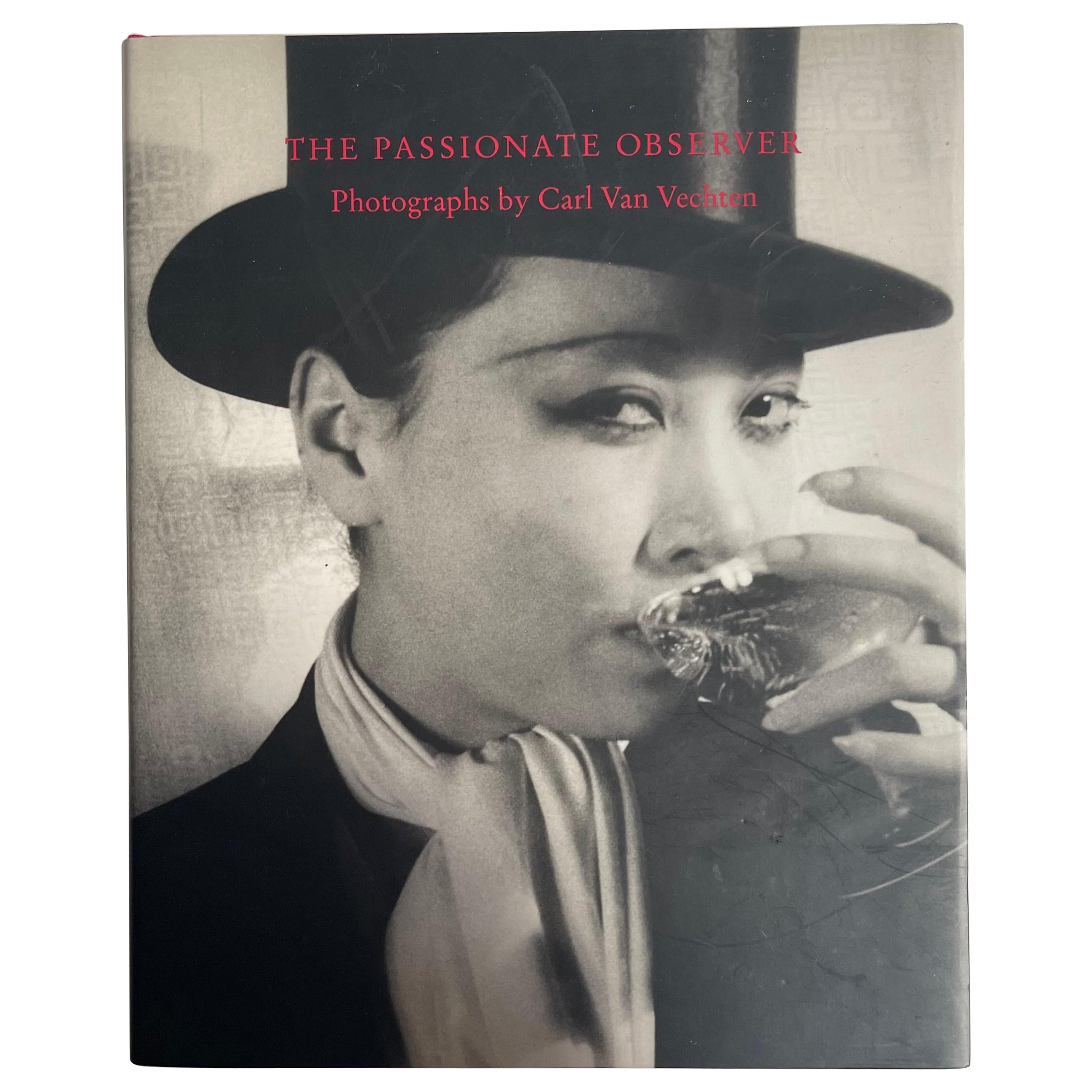 The Passionate Observer: Photograph by Carl Van Vechten - Keith F. Davis - 1993
