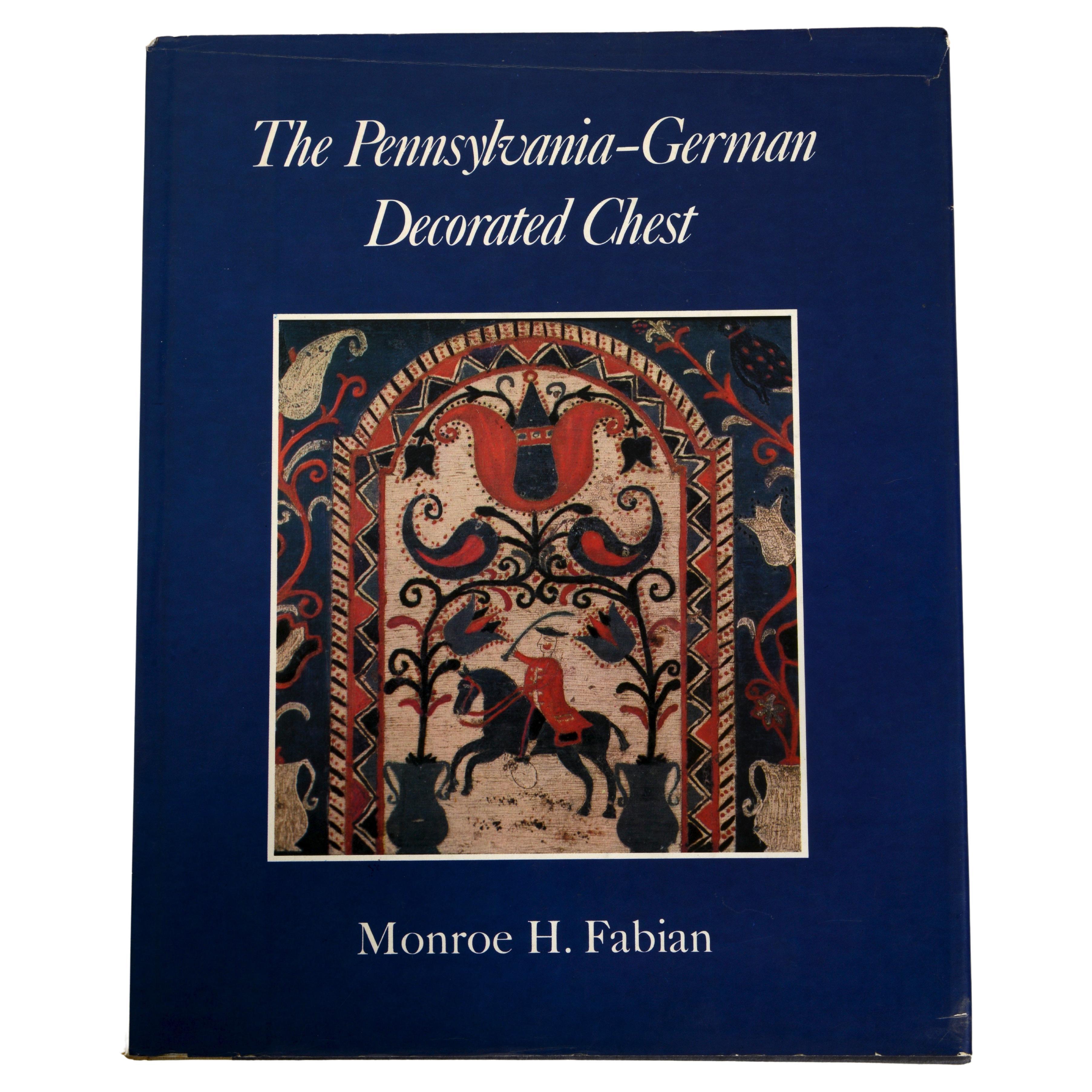 The Pennsylvania-German Decorated Chest by Monroe H. Fabian, Stated 1st Ed  For Sale