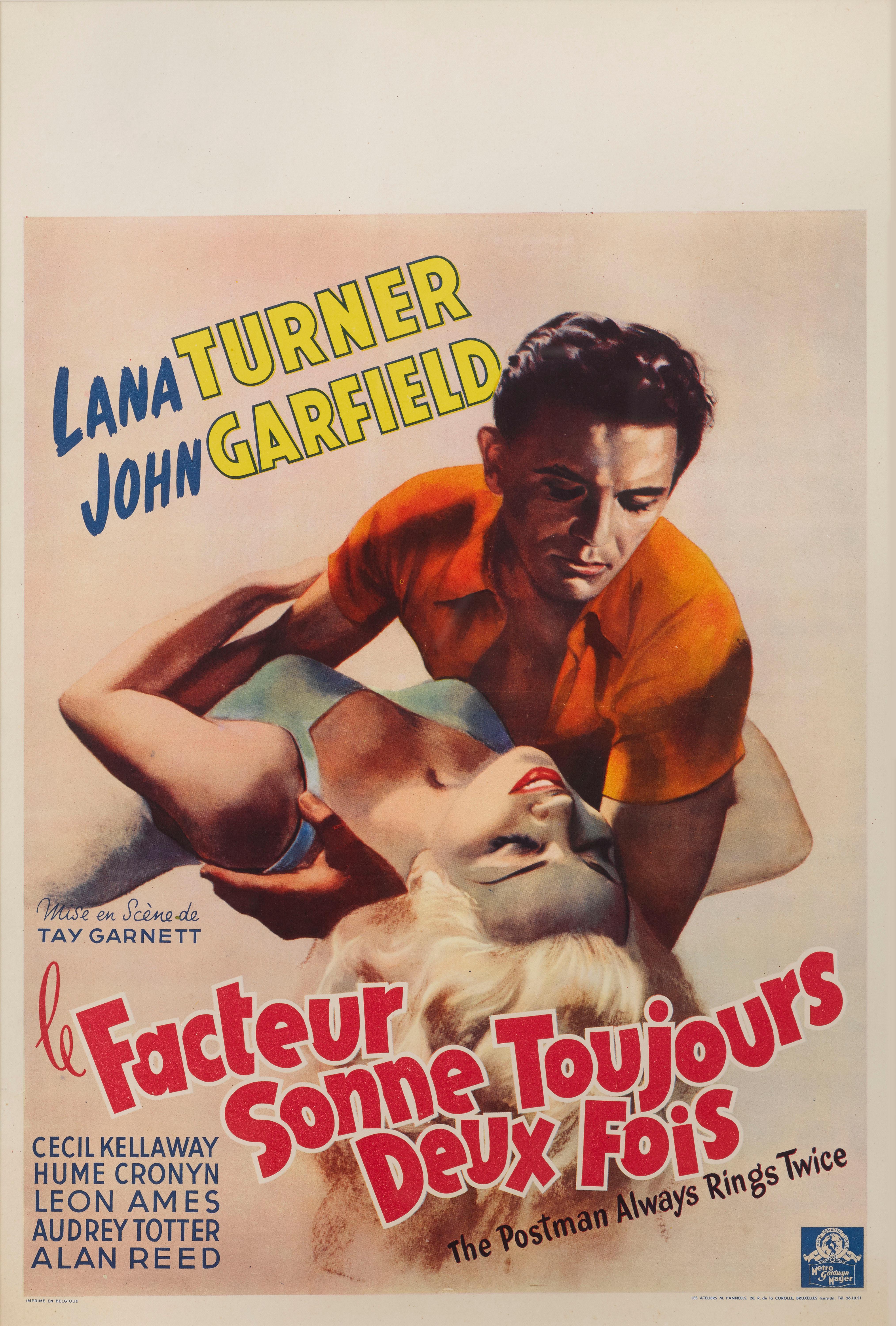 Original Belgian film poster for The Postman Always Rings Twice 1946.
This American film noir is based James M. Cain novel of the same name. The film was directed by Tay Garnett, and stars Lana Turner and John Garfield. The film was re-made in 1981