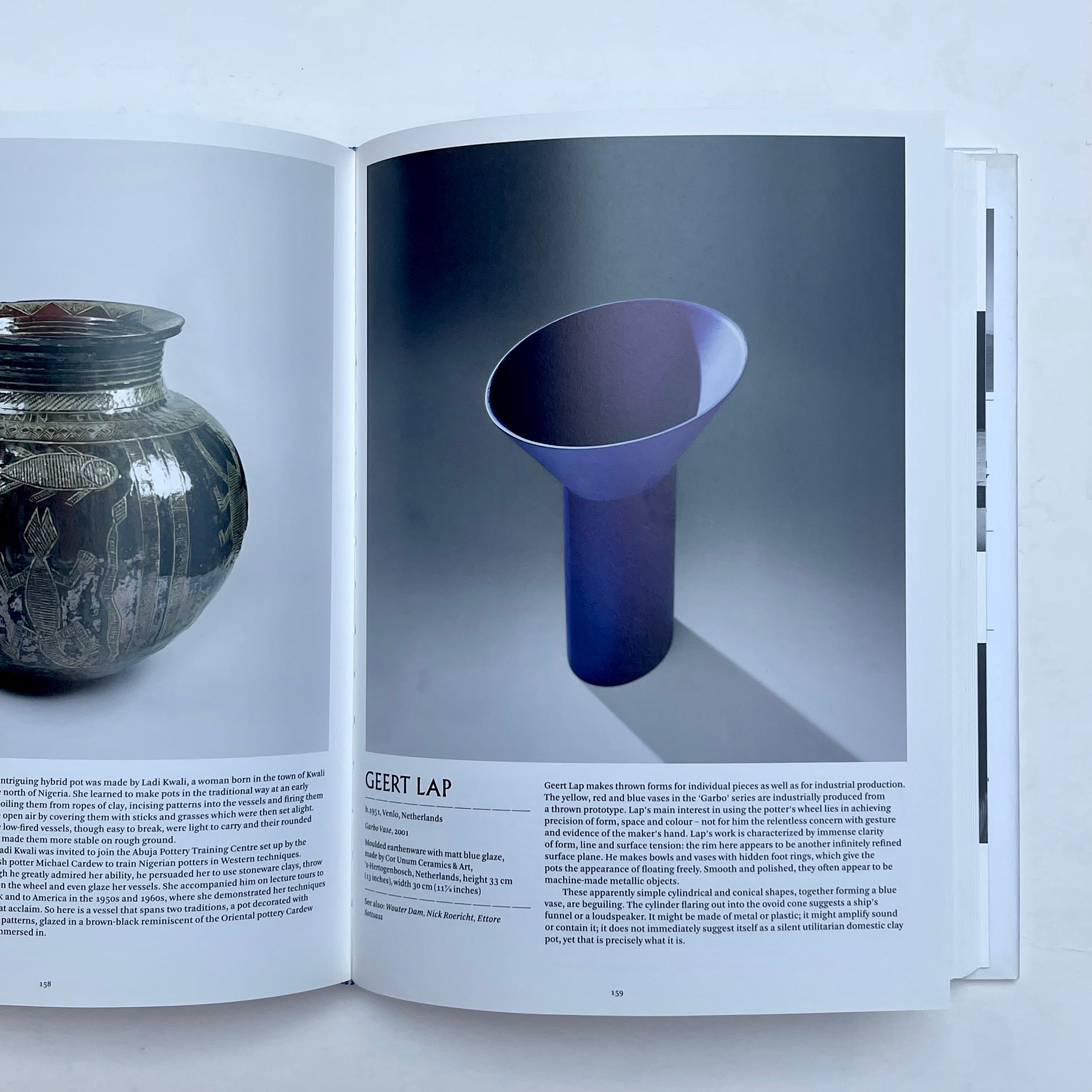 Edmund de Waal 
The Pot Book
Published by Phaidon Press, London 2011. Hardback first edition in dust jacket.
'The history of ceramic art is ingrained in the history of mankind. Clay is one of the very first materials 'invented' by man. An