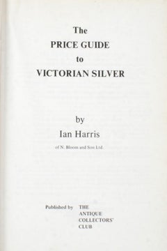 The Price Guide to Victorian Silver by Ian Harris, 1st Ed