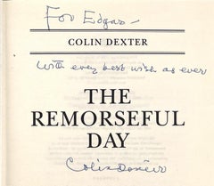 The Remorseful Day by Colin Dexter – FIRST EDITION, Inscribed
