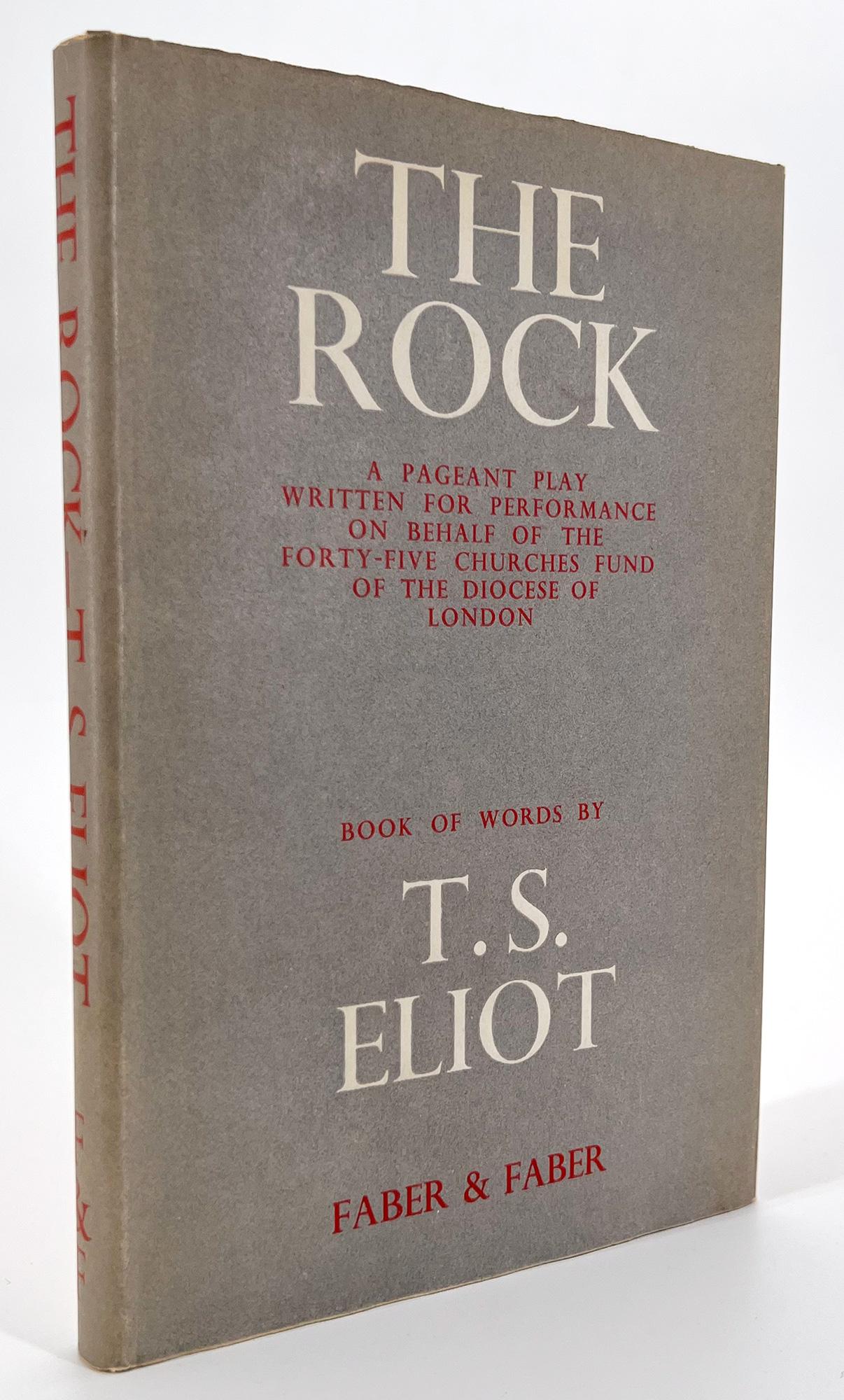 
Eliot, T. S.
The Rock ; A Pageant Play Written for Performance on Behalf of the Forty-Five Churches Fund of the Diocese of London (Le rocher ; une pièce de théâtre écrite pour être jouée au nom du Fonds des quarante-cinq églises du diocèse de