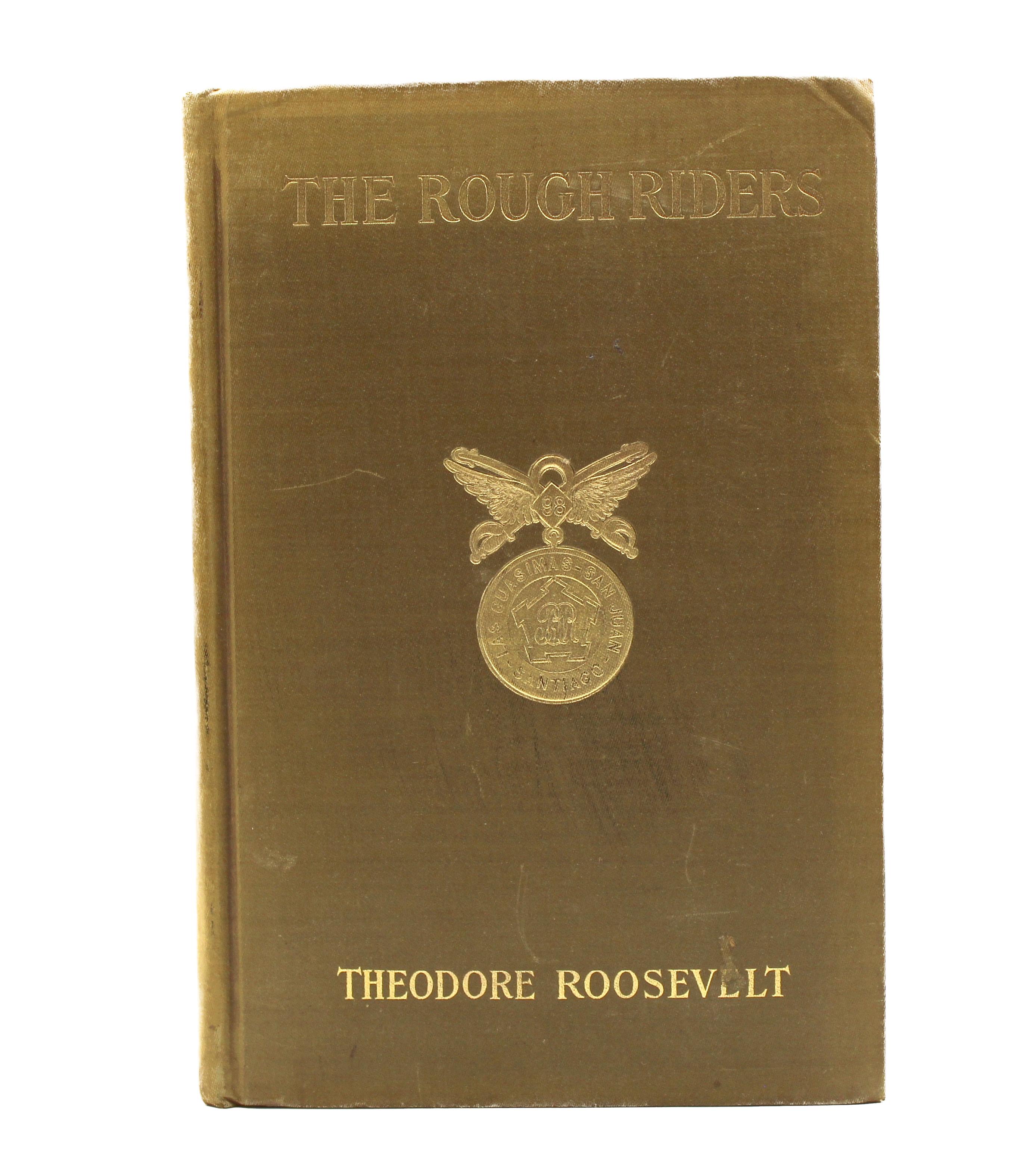 Gilt The Rough Riders by Theodore Roosevelt, First Edition, 1899