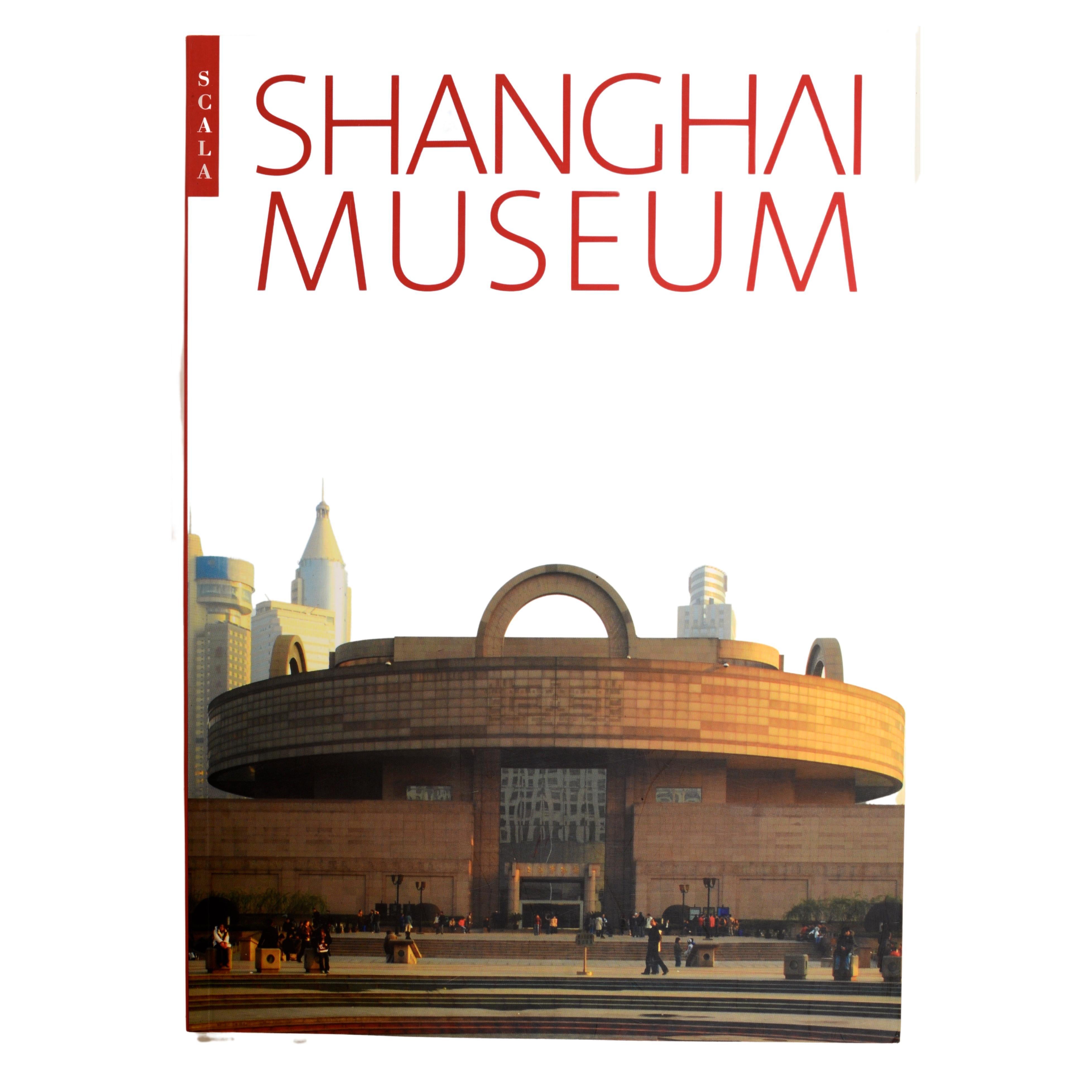 The Shanghai Museum by The Curators of the Shanghai Museum, 1st Ed