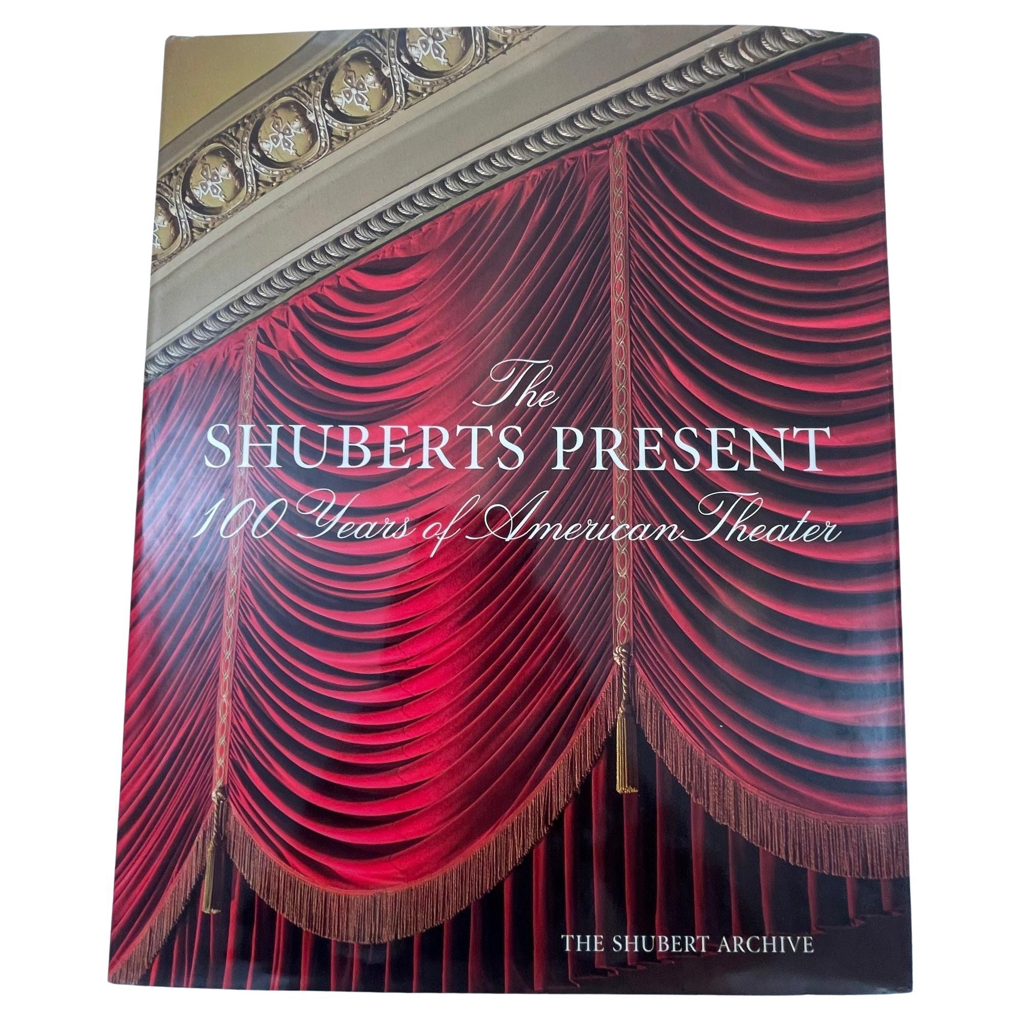 The Shuberts Present 100 Years of American Theater Book by Maryann Chach For Sale