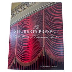 The Shuberts Present 100 Years of American Theater Libro di Maryann Chach