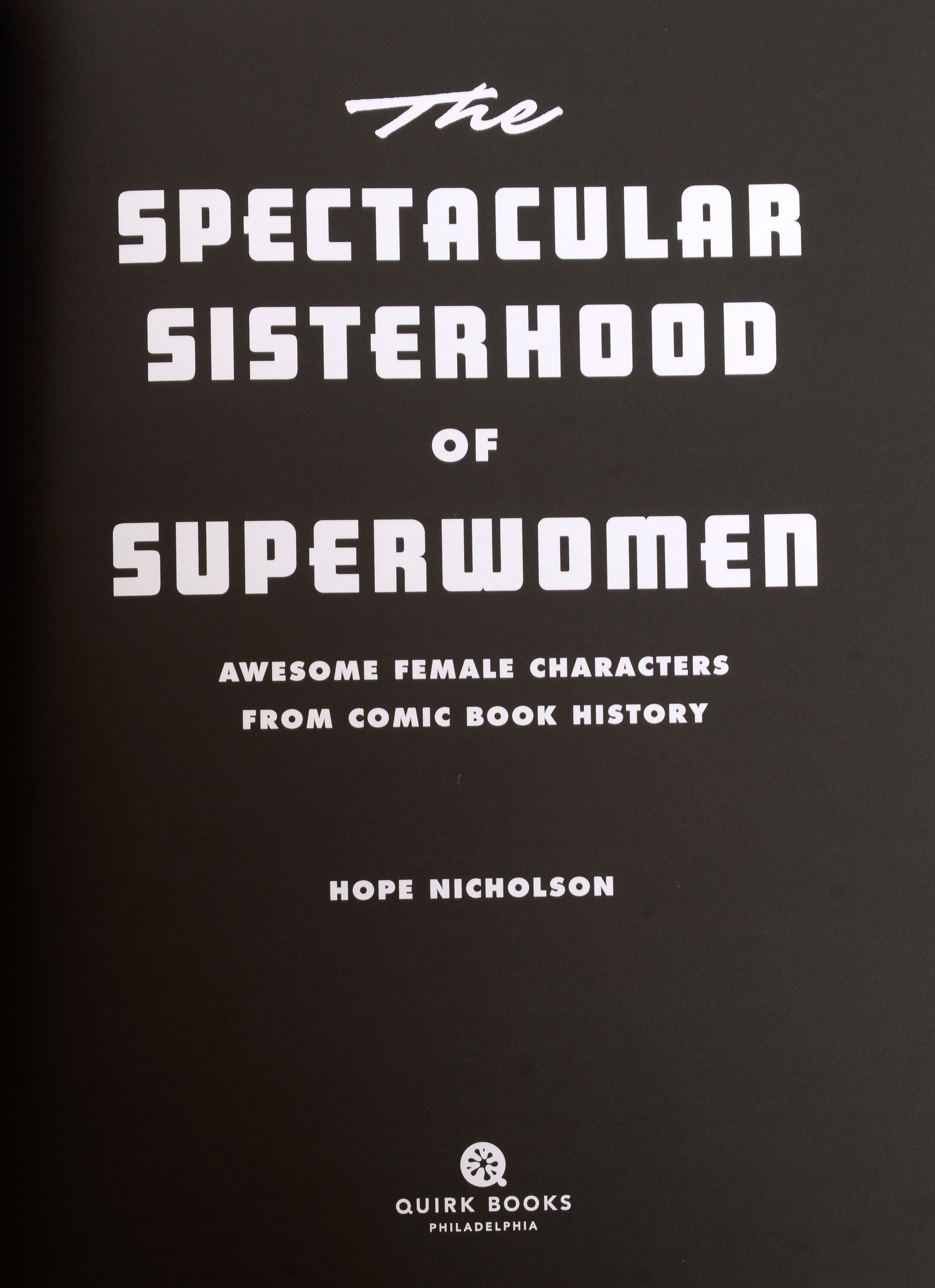 The Spectacular Sisterhood of Superwomen, Important 1st 