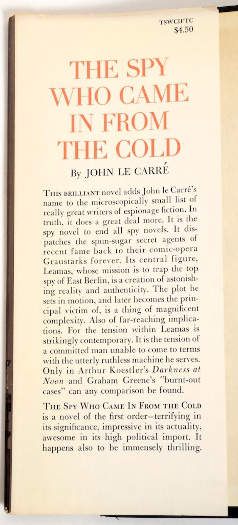 The Spy Who Came in From The Cold, A Novel by John Le Carré. Stated First American Edition. New York: Coward-McCann, Inc., 1964. 4th printing hardcover with dust jacket. 256 pp. A Cold War spy novel by British author John Le Carré about a British