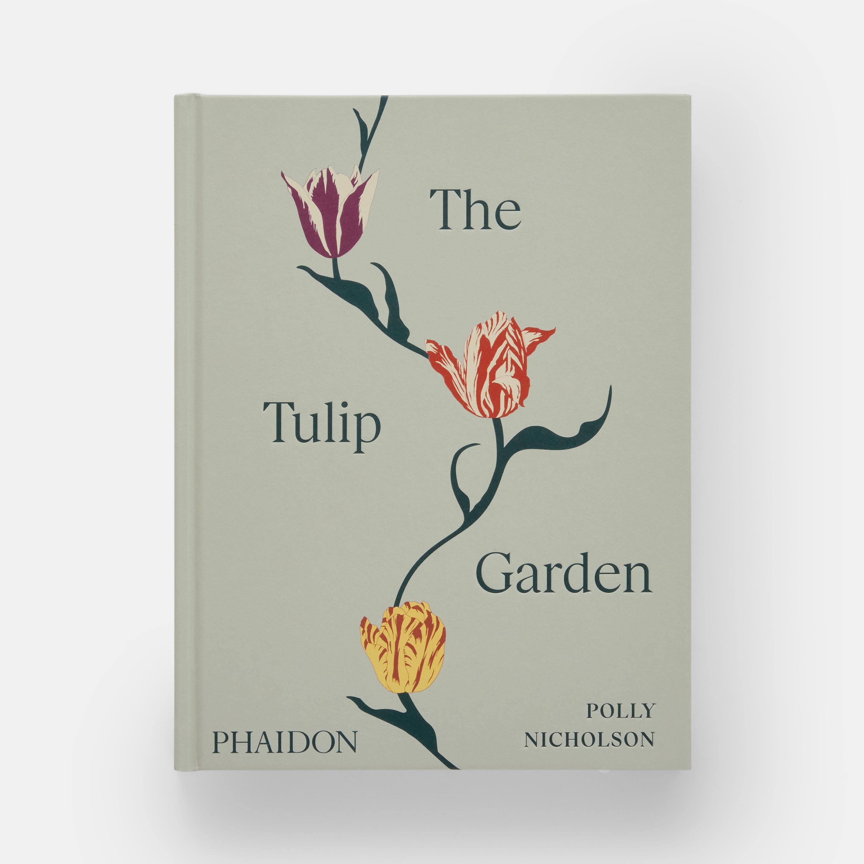 The Tulip Garden Growing and Collecting Species, Rare and Annual Varieties 4