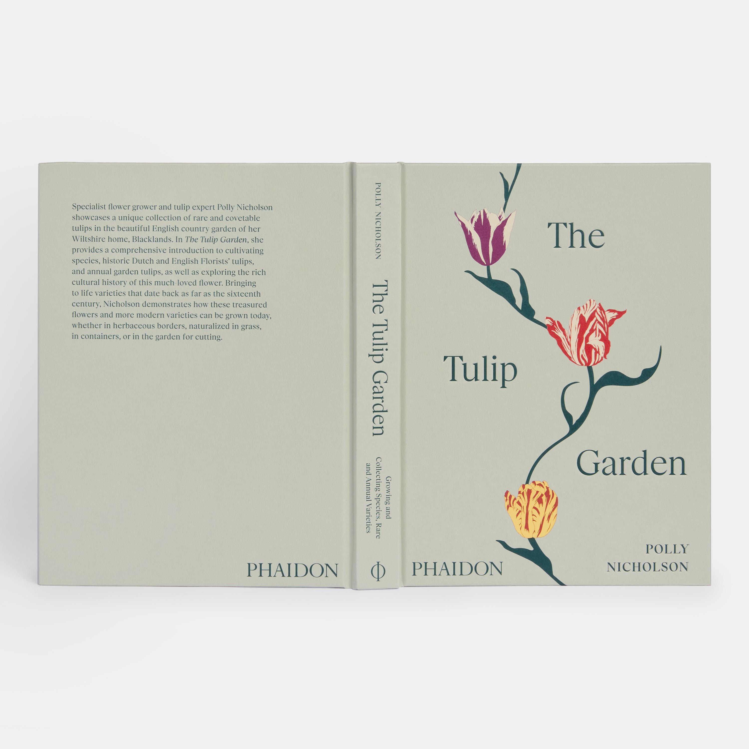 The Tulip Garden Growing and Collecting Species, Rare and Annual Varieties 2