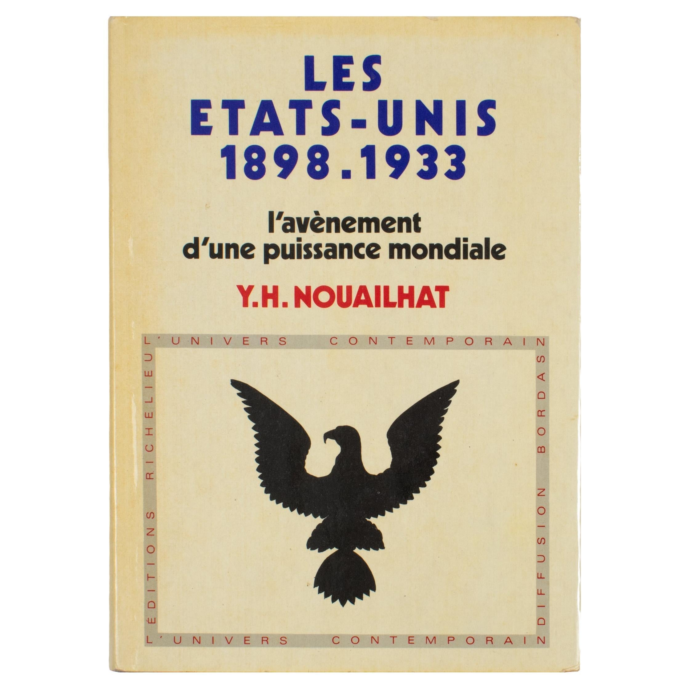 The United States 1898 to 1933, French Book by Y.H. Nouailhat, 1973