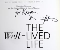 The Well-Lived Life by Dominique Browning, Signed & Dedicated to Herbert Kasper
