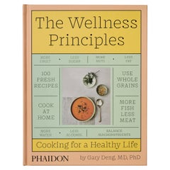 Wellness Principles: Cooking for a Healthy Life