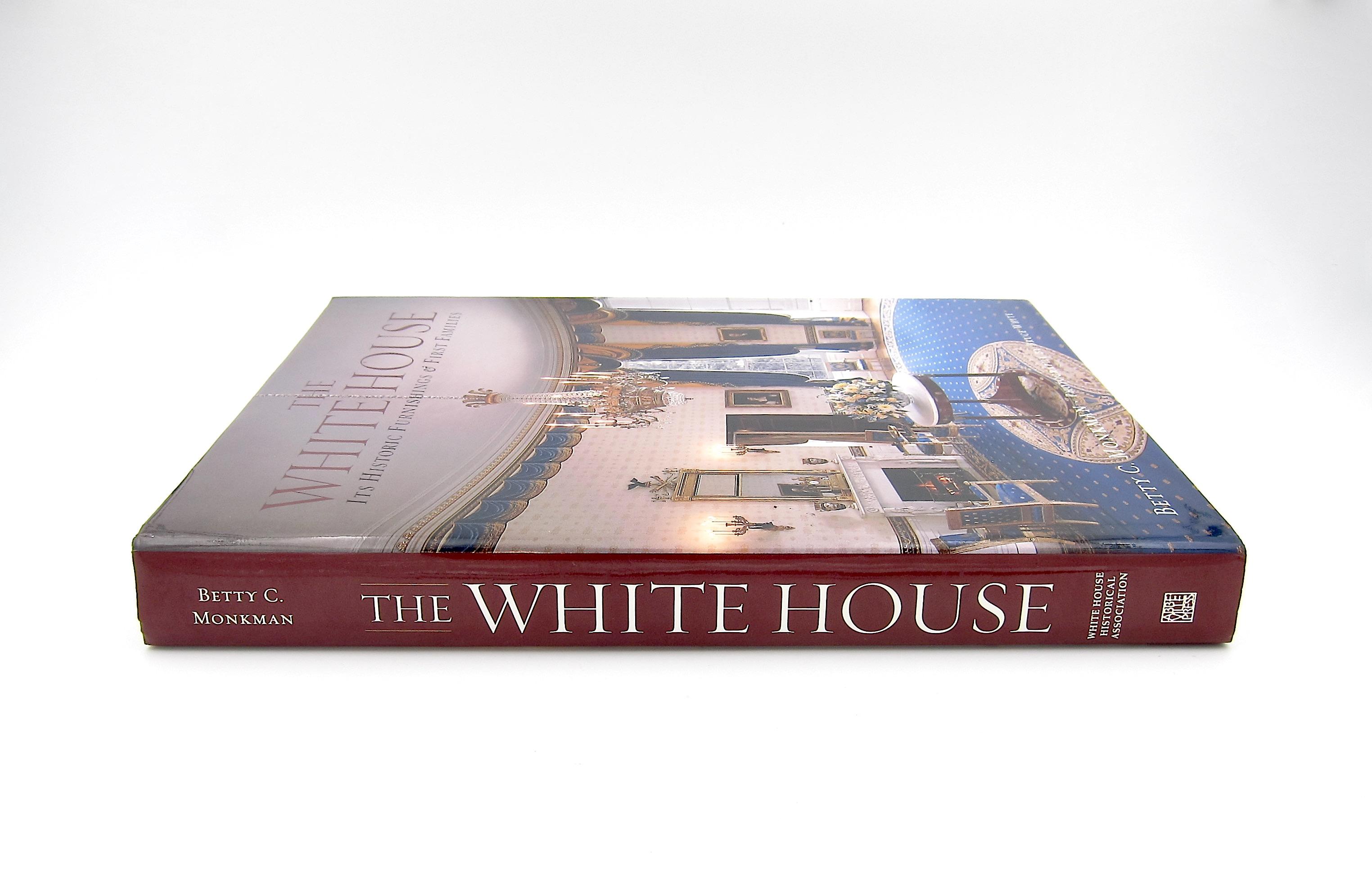 The White House Its Historic Furnishings and First Families In Good Condition For Sale In Los Angeles, CA