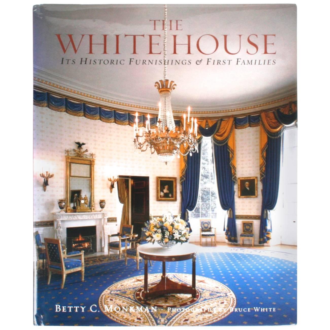 "The White House, It's Historic Furnishings & First Families" First Edition Book