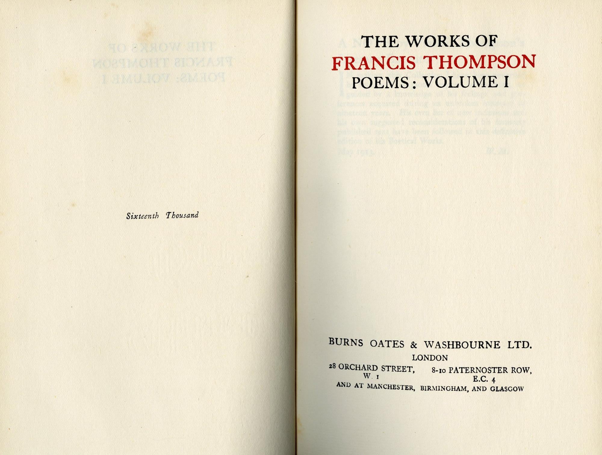 London: Burns Oates & Washbourne Ltd., 1913.
First Edition. 
3 volumes, 8vo., 7 3/4 x 5 1/4 in. (195 x 133 mm); pp. Vol. 1, Poems, xi, 228i; Vol. 2, Poems, xv, 229; Vol. 3, Prose, x, 292, printed on thick laid paper with red ink on title page. 3/4