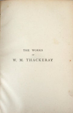 Works of William Makepeace Thackeray in Thirteen Double Volumes, 1888