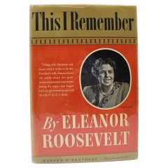 This I Remember, Signed and Inscribed by Eleanor Roosevelt, First Edition, 1949