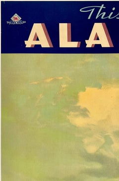 THIS IS ALASKA Rare Authentic Original Vintage Antique Travel Tourism Poster