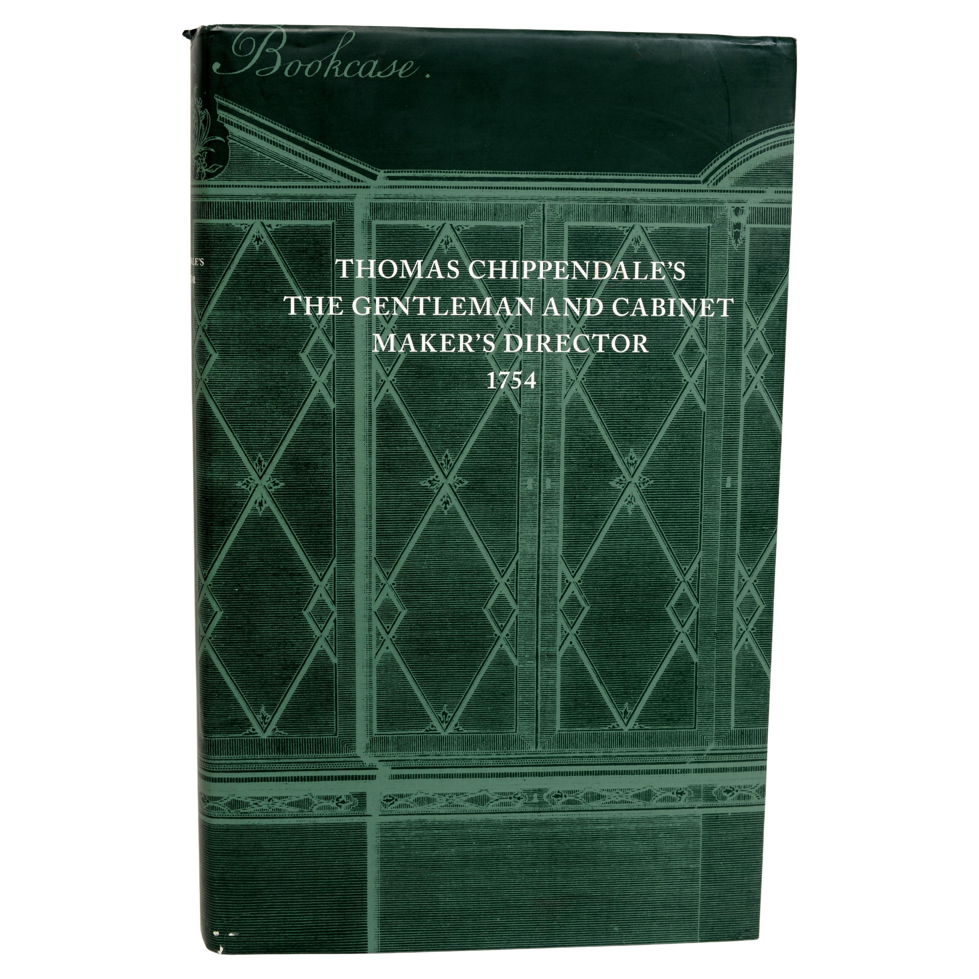 Thomas Chippendale's, the Gentleman and Cabinet Makers Director, Facsimile