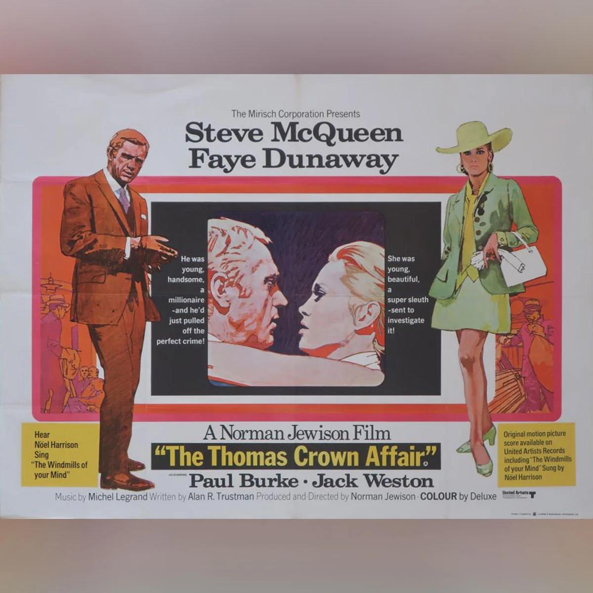 Die Thomas Crown-Affäre (1968)
Original British Quad (30 X 40 Zoll)

Ein eleganter, abenteuerlustiger Bankangestellter glaubt, dass er den perfekten millionenschweren Raubüberfall begangen hat, doch dann trifft er auf eine sexy