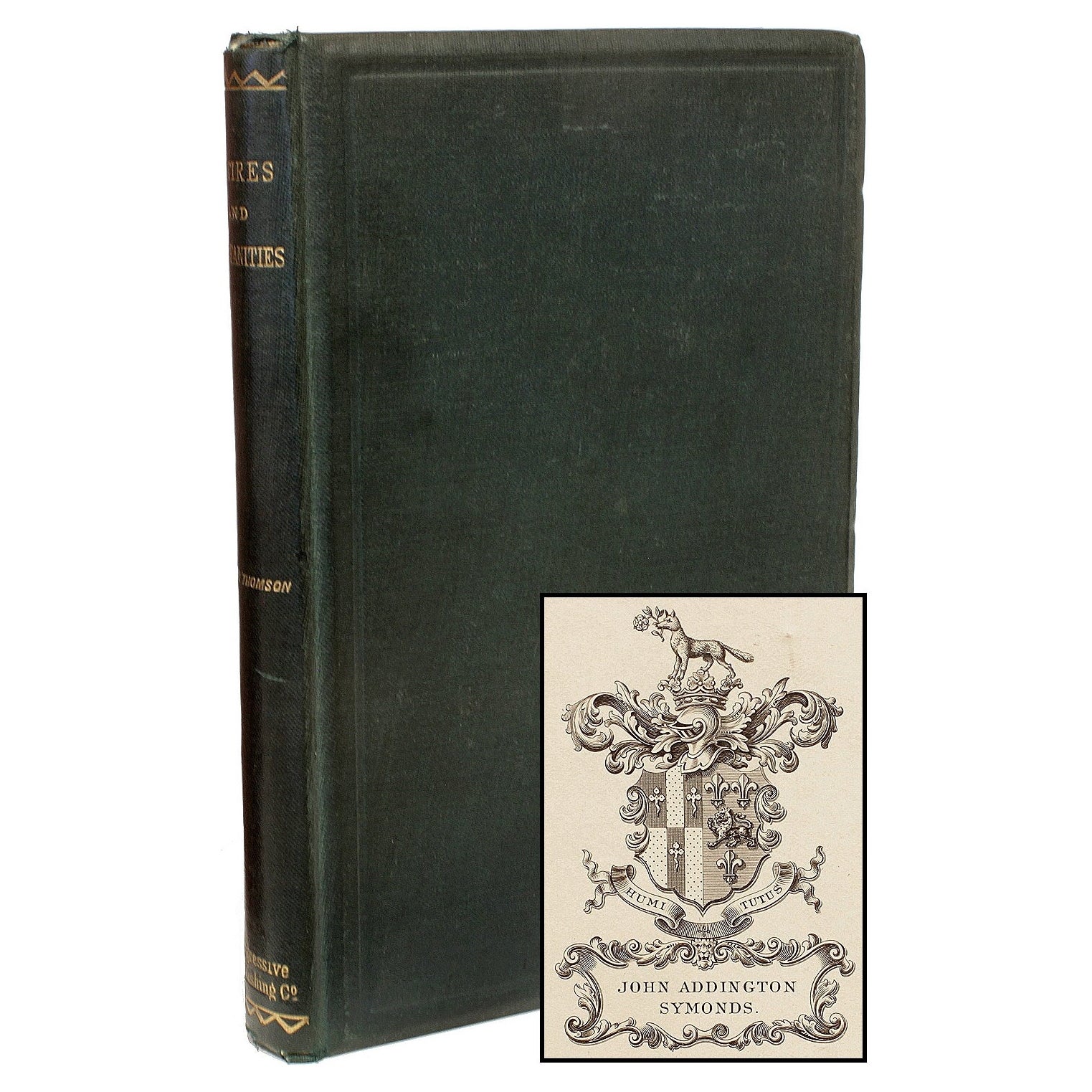 THOMSON. Satires Profanities. JOHN ADDINGTON SYMONDS COPY WITH ASTONISHING NOTES