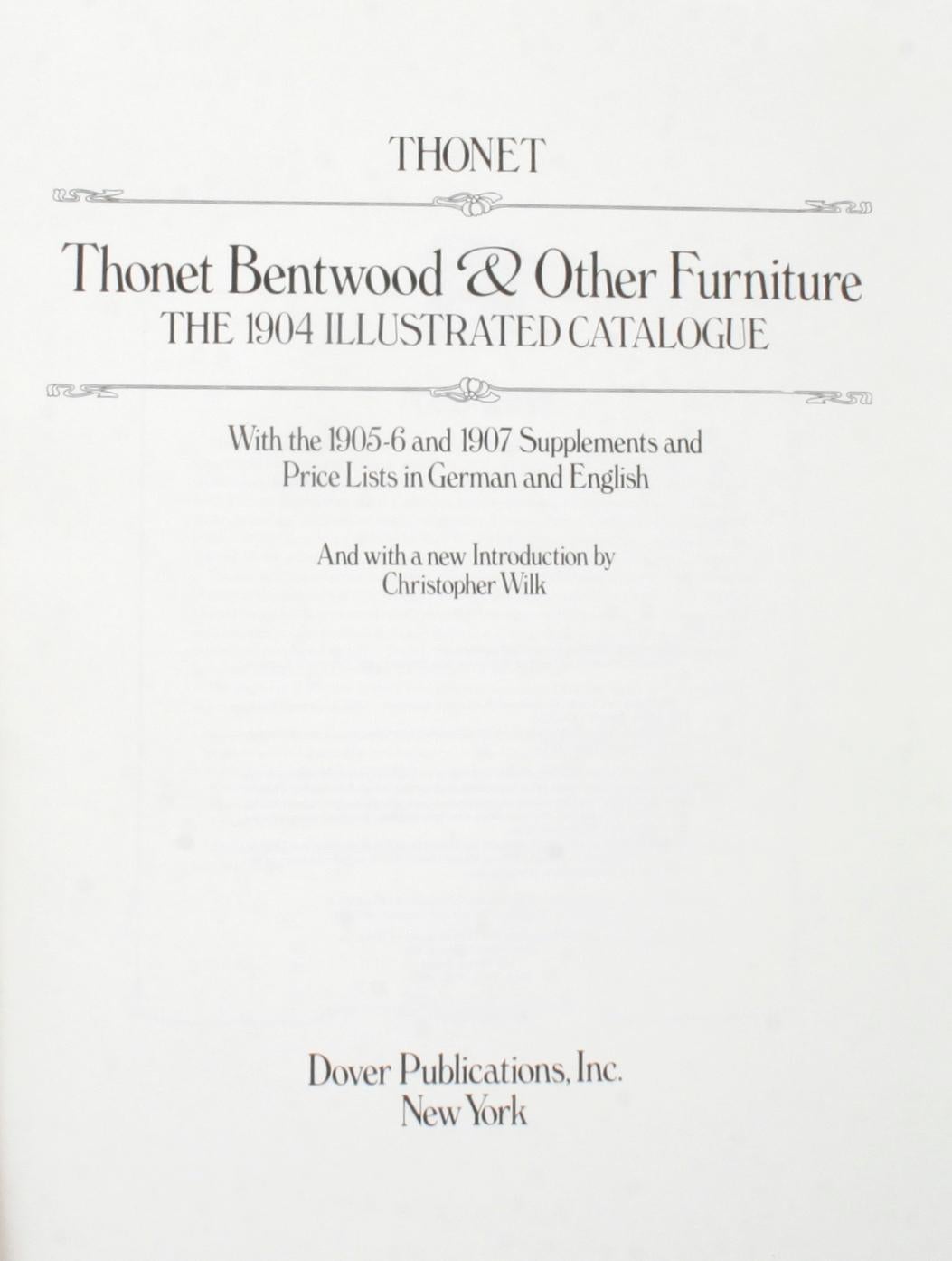 Thonet Bentwood & Other Furniture, the 1904 Illustrated Catalogue. New York: Dover Publication, Inc, 1980. Softcover. 154 pp. Reproduction of the illustrated catalogue and price lists published by Gebrüder Thonet, Vienna, 1904, with supplements