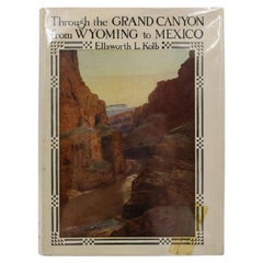 Through the Grand Canyon from Wyoming to Mexico, by Ellsworth L. Kolb, 1963