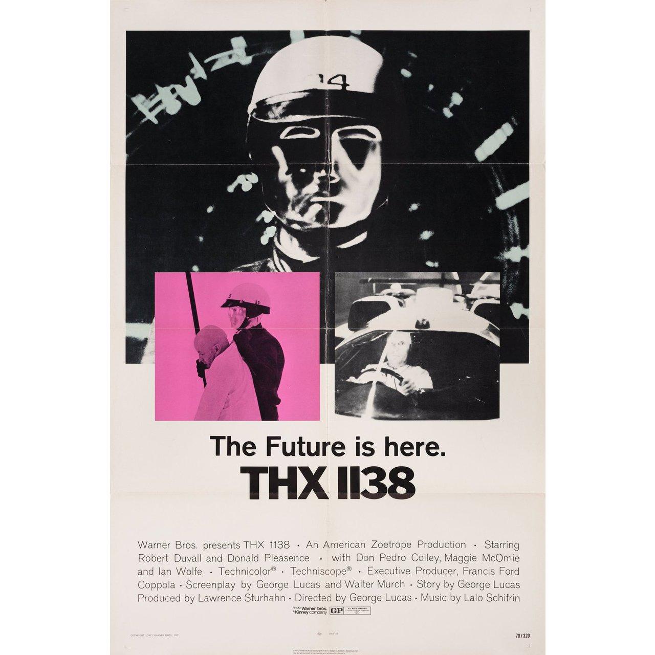 Original 1971 U.S. one sheet poster for the film THX 1138 directed by George Lucas with Robert Duvall / Donald Pleasence / Don Pedro Colley / Maggie McOmie. Very Good-Fine condition, folded. Many original posters were issued folded or were