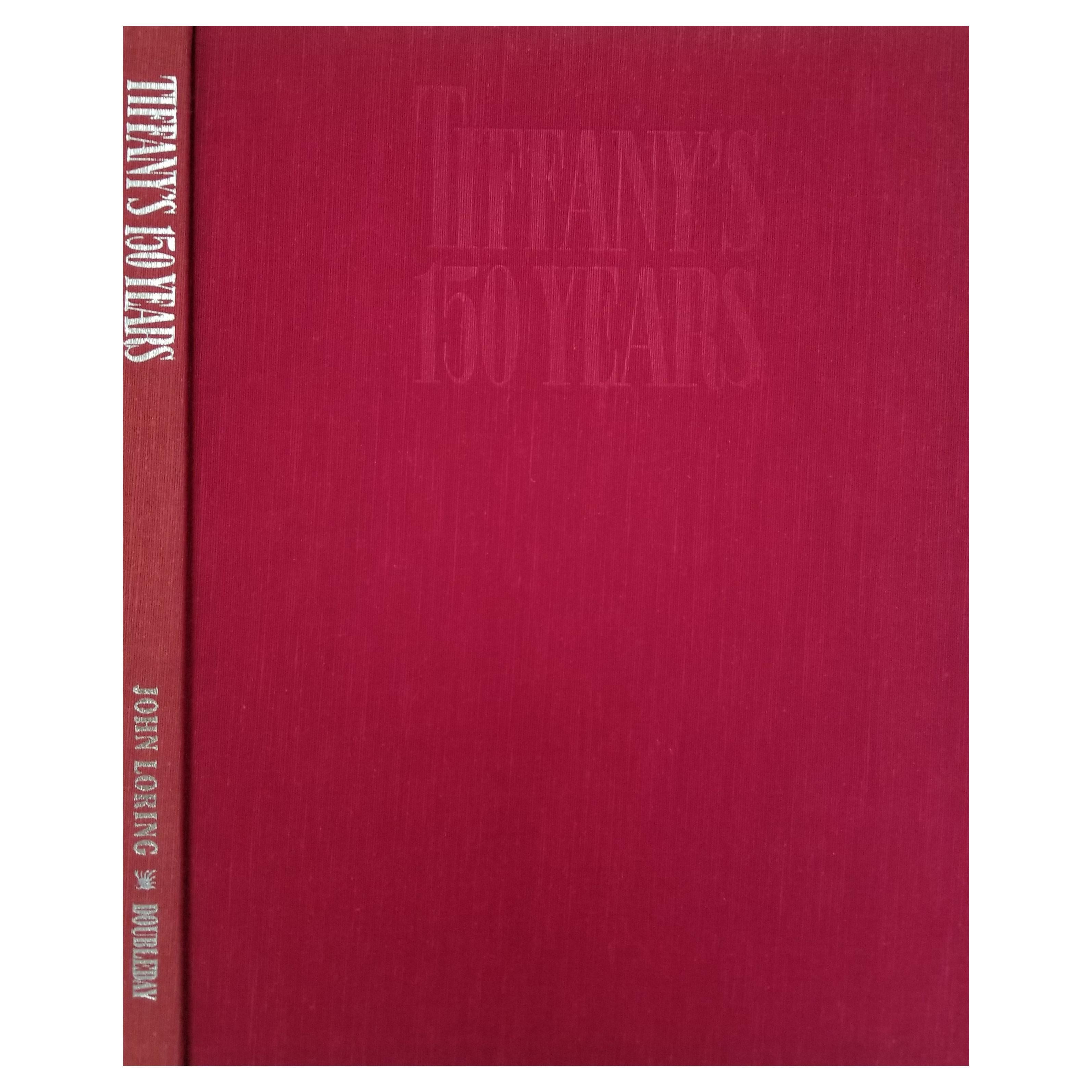 Tiffany's 150 Years by John Loring, First Edition, 1987