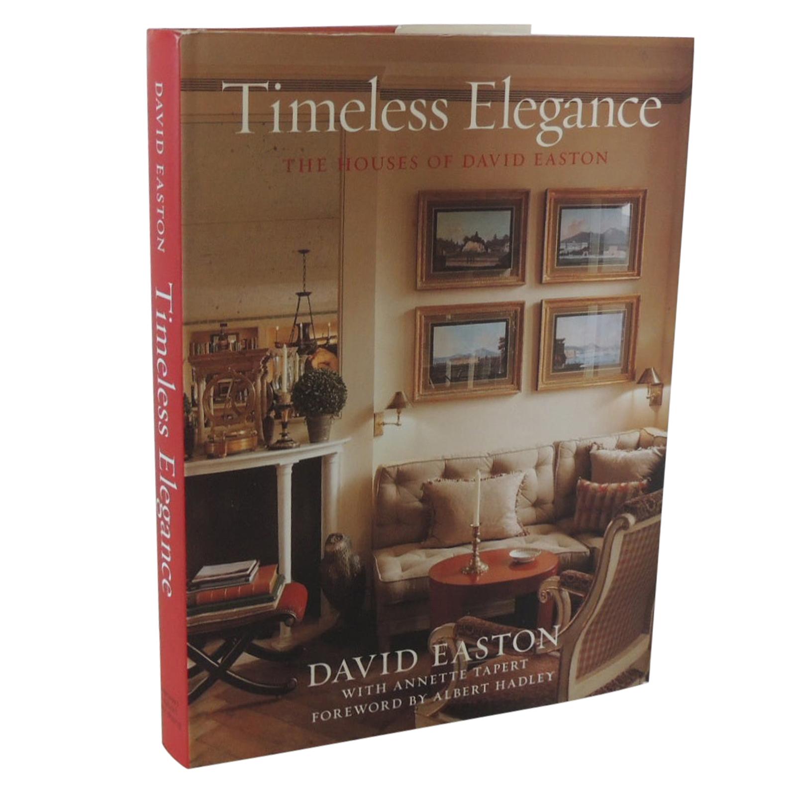 Timeless Elegance the Houses of David Easton Hard-Cover Coffee Table Book For Sale