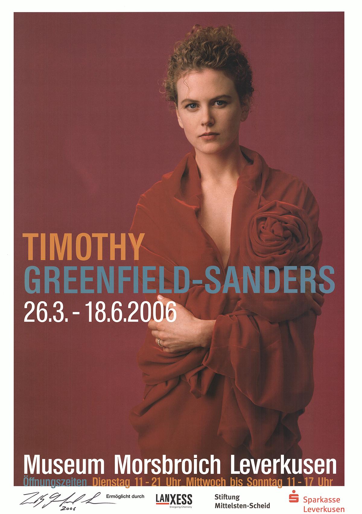 Hand signed and dated in black marker by Sanders. Poster advertising the Timothy Greenfield-Sanders exhibition which was held at the Museum Morsborich Leverkusen from March - June 2006.
