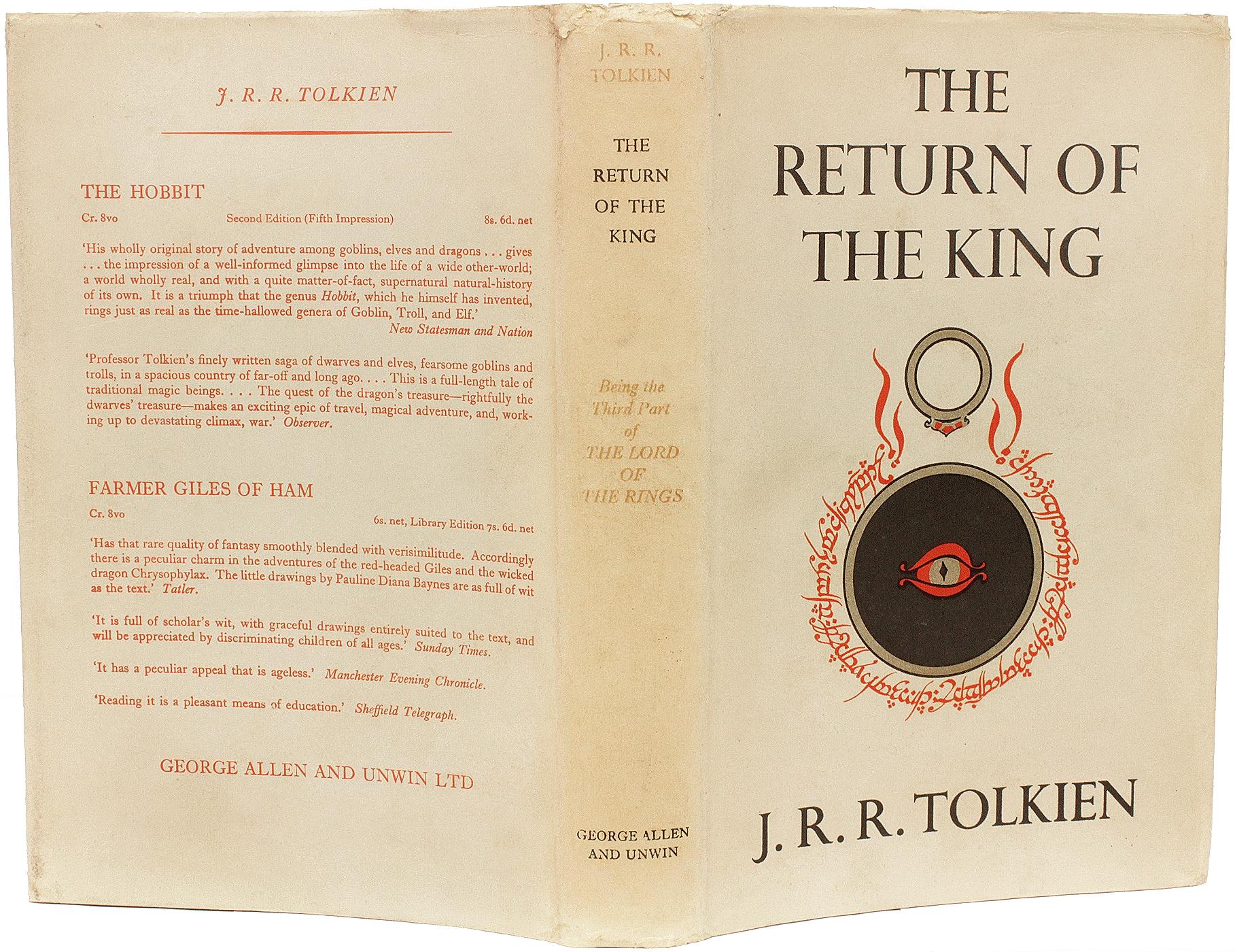 AUTHOR: TOLKIEN, J. R. R.

TITLE: The Return Of The King.

PUBLISHER: London: George Allen & Unwin, 1955.

DESCRIPTION: FIRST EDITION FIRST STATE. 1 vol., first state without signature '4' at foot of page 49, with the original DJ, not price clipped,