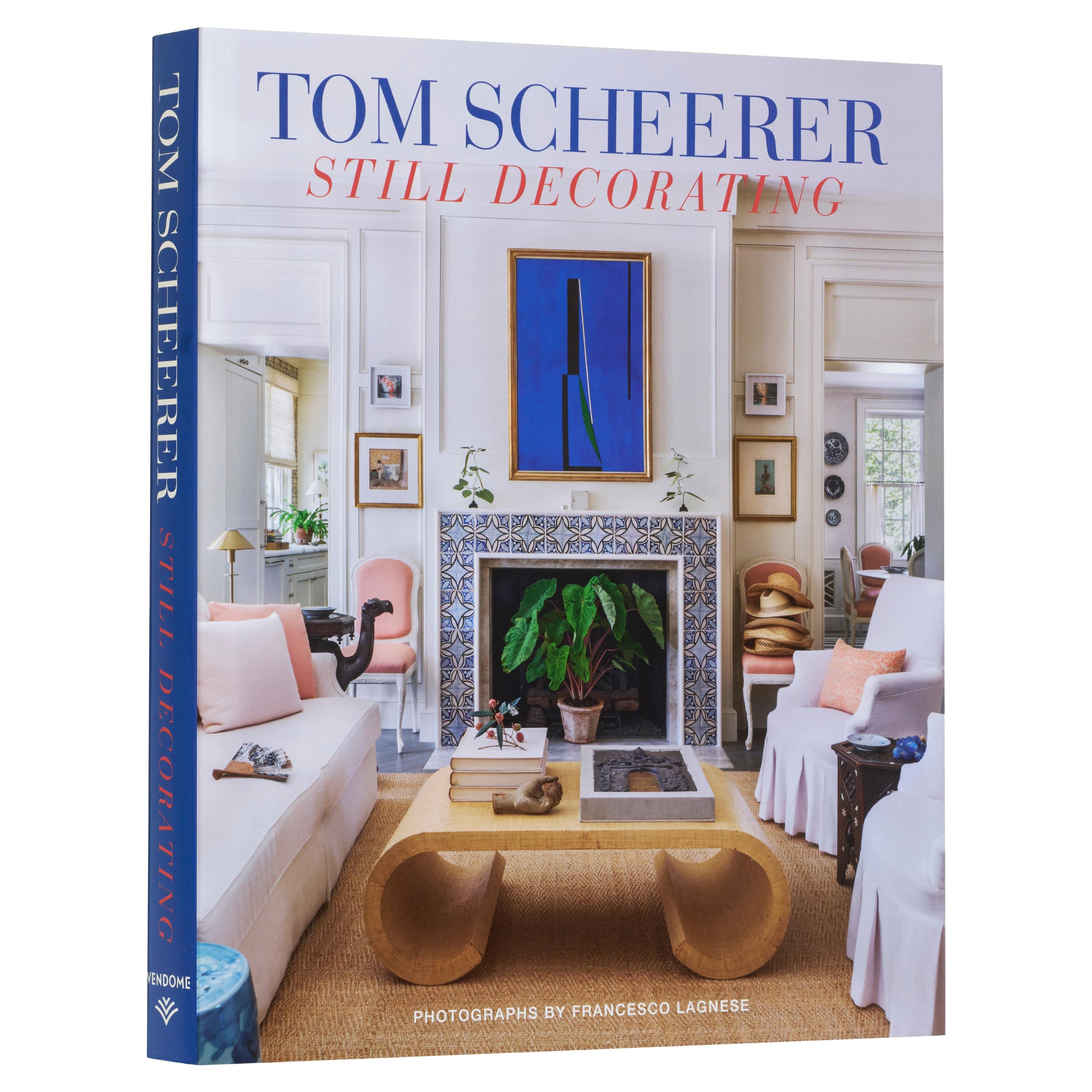 Tom Scheerer: Still Decorating