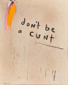 “Don't Be a Cunt” Abstract Contemporary Black & Tan Text Painting