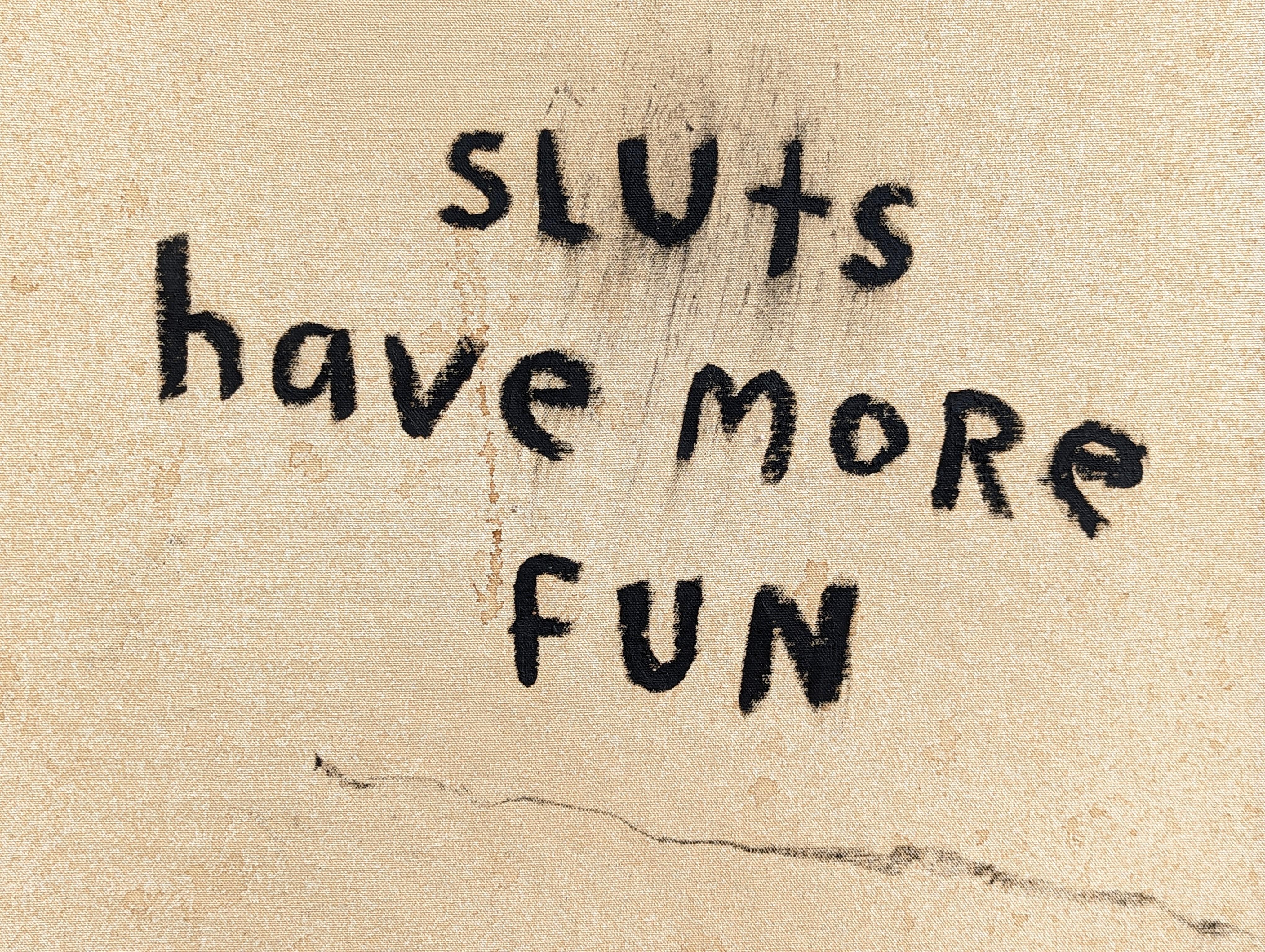 “Sluts Have More Fun” Abstract Contemporary Black & Tan Text Painting 3