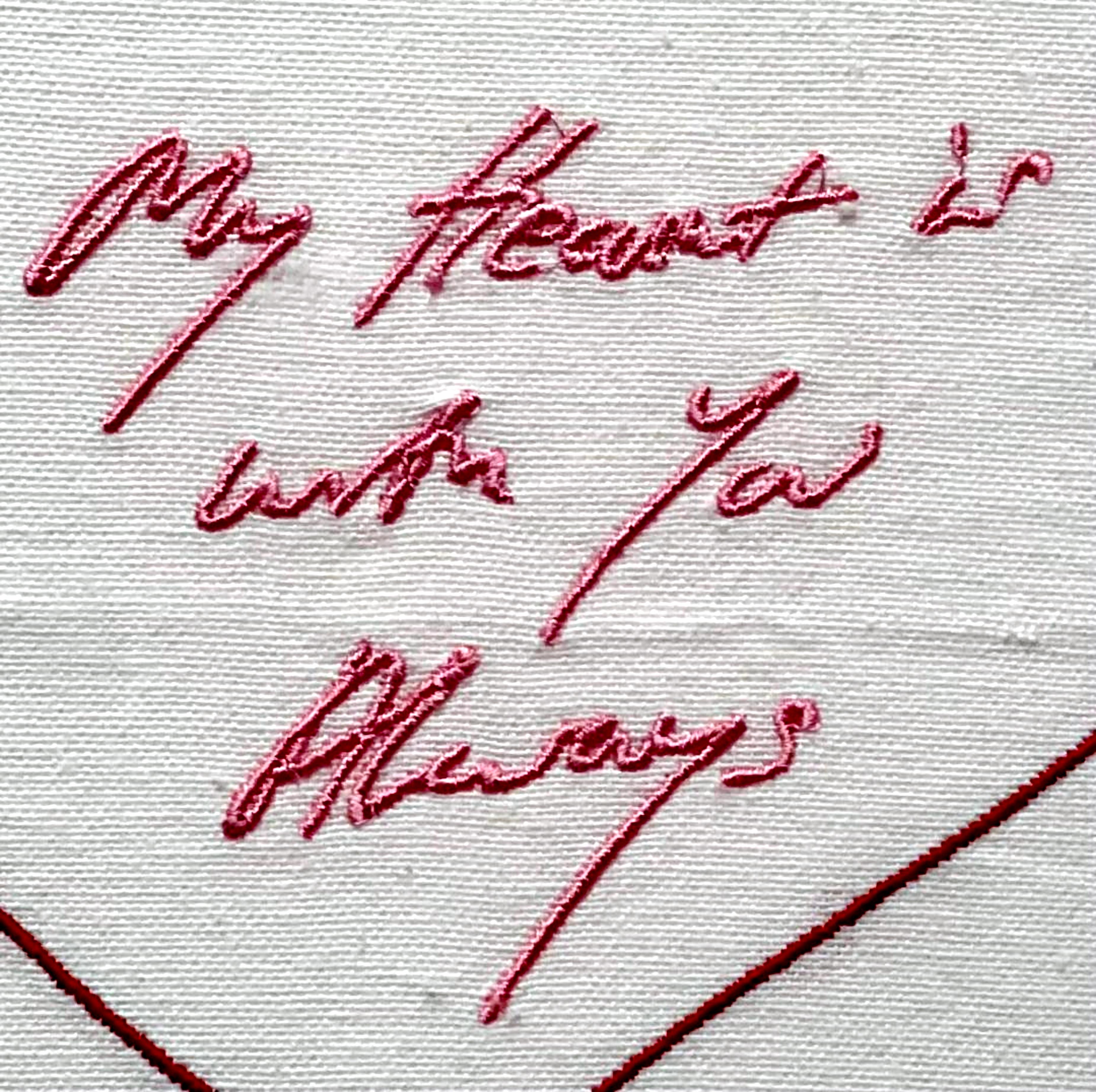 Tracey Emin
My Heart is With You Always, framed with hand signed and inscribed tag, 2015
Embroidered Linen Handkerchief, Hand Signed, dated and Inscribed in Ink on attached tag
Signed, inscribed 
