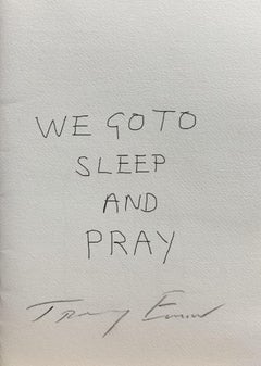 Limited Edition Artist Book: We Go to Sleep and Pray Hand Signed by Tracey Emin