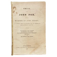Antique Trial of John Fox, for the Murder of John Henry. New-Brunswick, N.J. 1856
