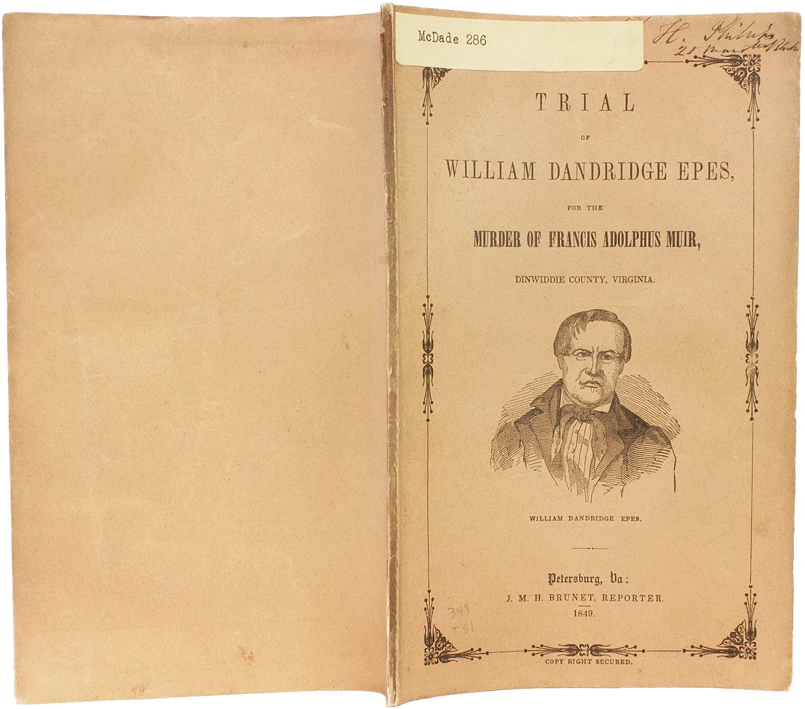 Trial of William Dandridge Epes, for the Murder of Francis Adolphus Muir - 1849 In Good Condition For Sale In Hillsborough, NJ