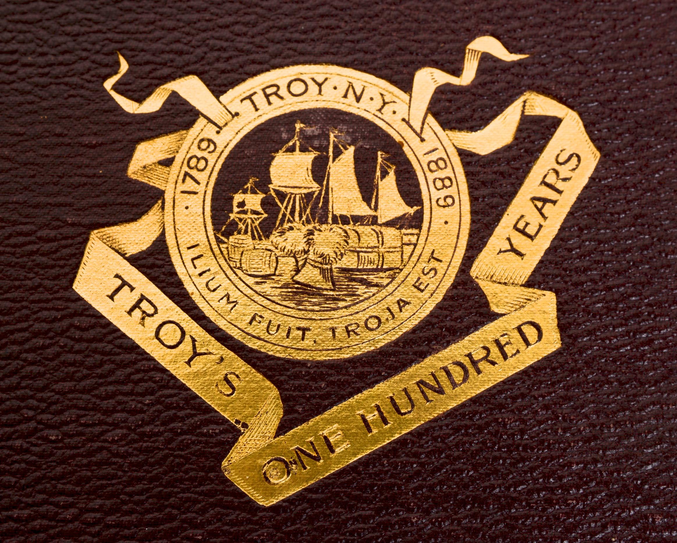 Troy's One Hundred Years, 1789-1889 First Edition 6