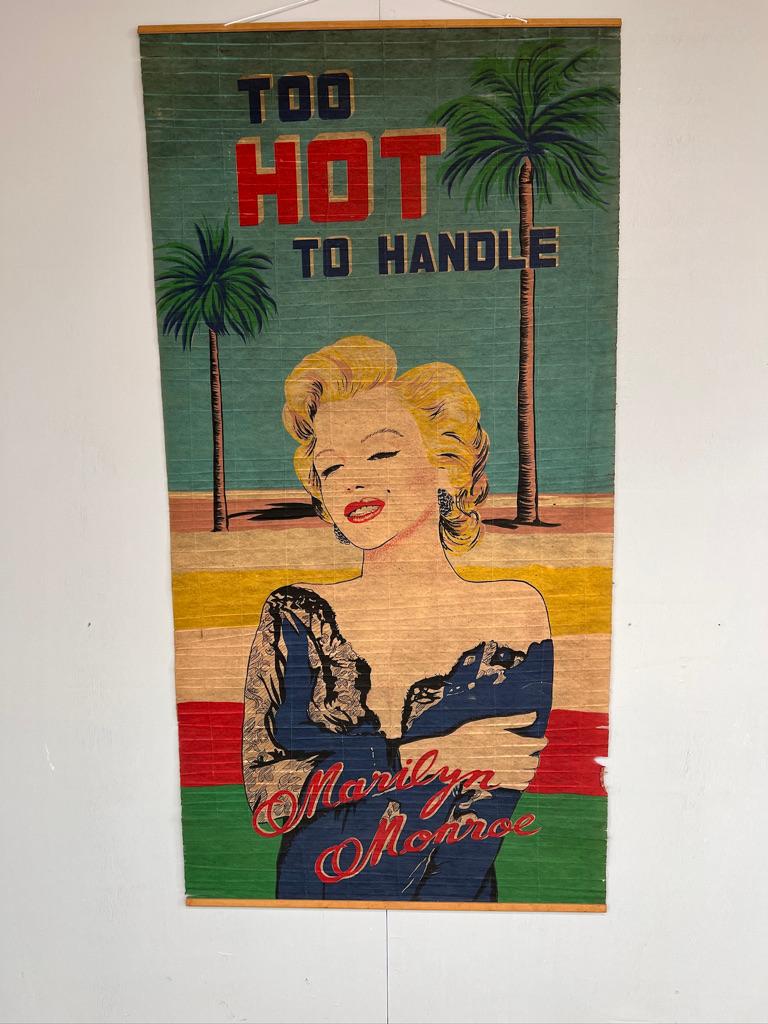 Truly one off RARE Marilyn Monroe too hot to handle cloth print

I've been very fortunate to purchase this very RARE Marilyn Monroe cloth print on our buying trip throughout Europe, We have never seen another like it in all our years of collecting